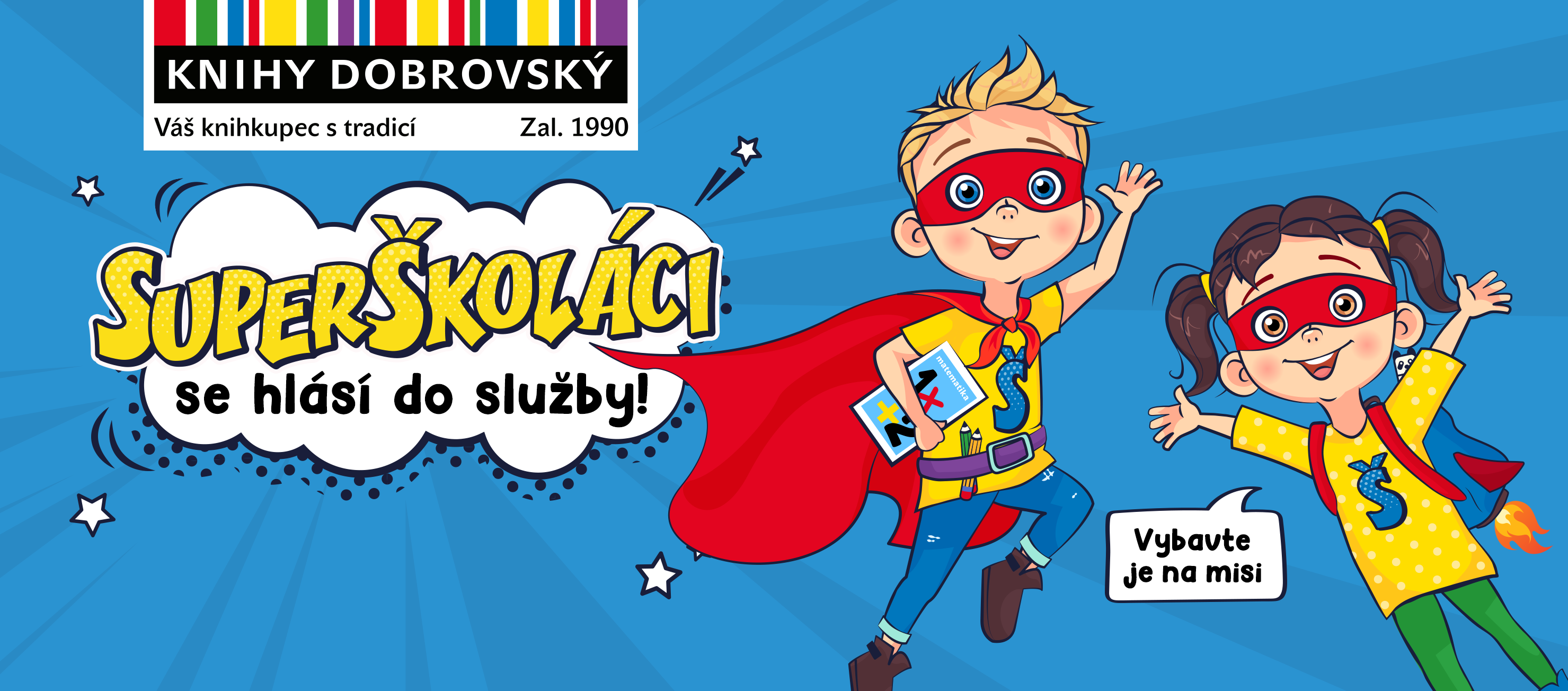 superškoláci se hlásí do služby